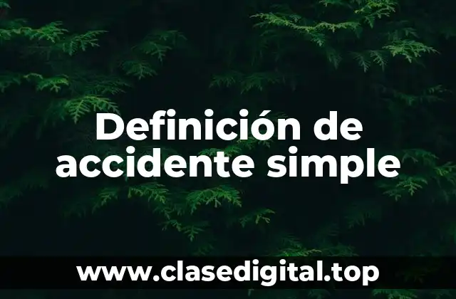Definición de accidente simple