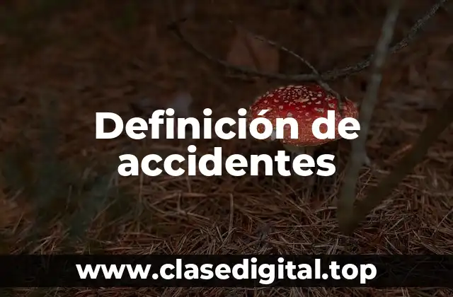 Ejemplos de accidentes