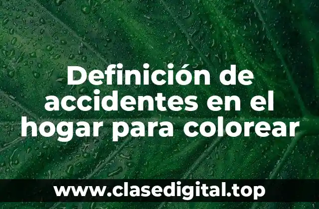 Definición de accidentes en el hogar para colorear