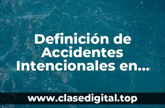 Definición de Accidentes Intencionales en Niños