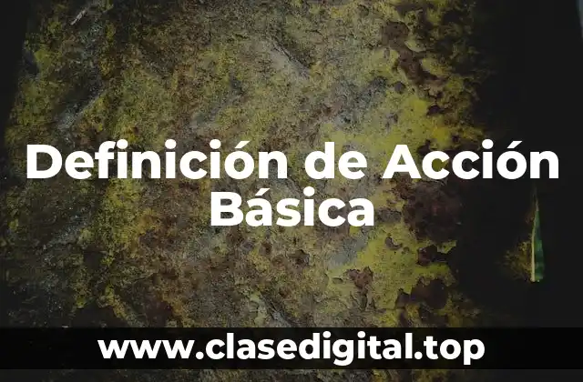Definición de Acción Básica
