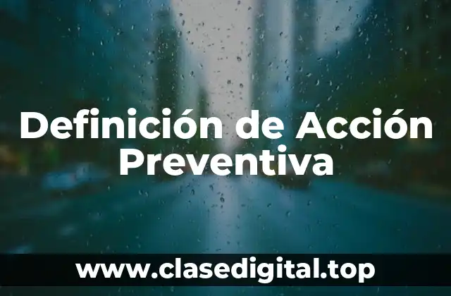 Definición de Acción Preventiva
