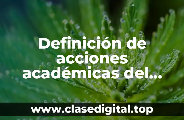 Ejemplos de acciones académicas del enfoque humanista