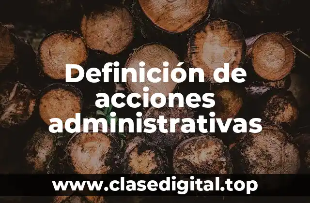 Definición de acciones administrativas