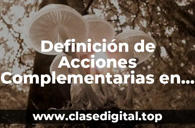 Definición de Acciones Complementarias en una Campaña de Prevención