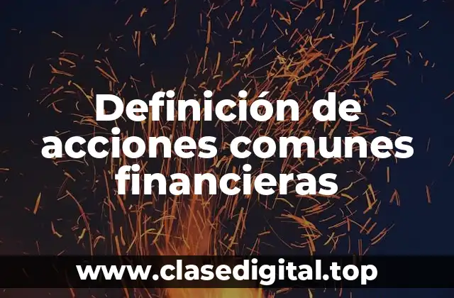 Definición de acciones comunes financieras