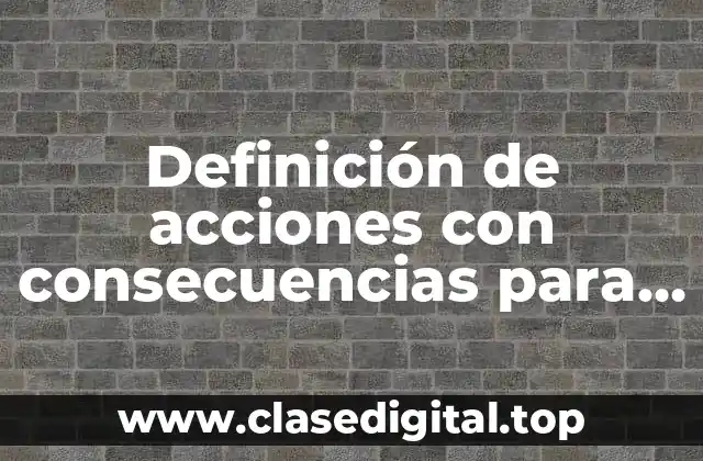 Definición de acciones con consecuencias para niños de primer año