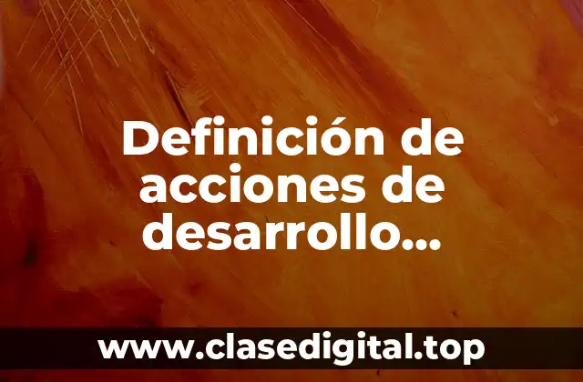 Definición de acciones de desarrollo profesional