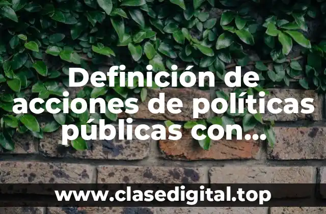 Definición de acciones de políticas públicas con perspectiva de género