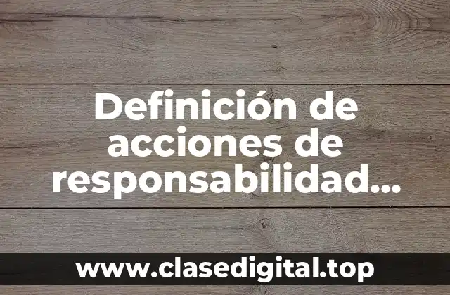 Definición de acciones de responsabilidad social universitaria