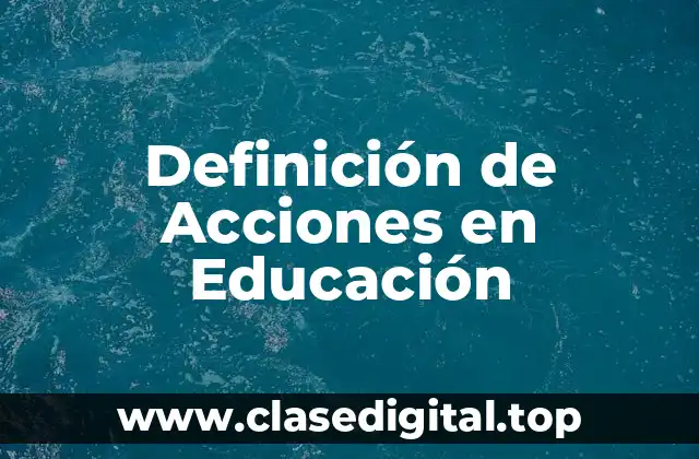 Definición de Acciones en Educación
