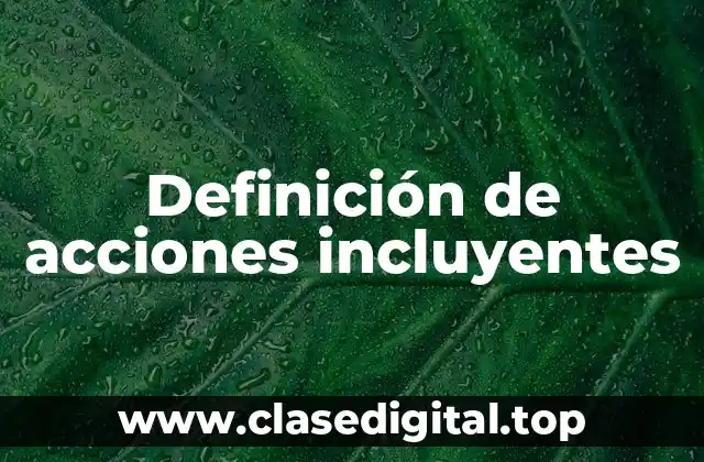 Ejemplos de acciones incluyentes