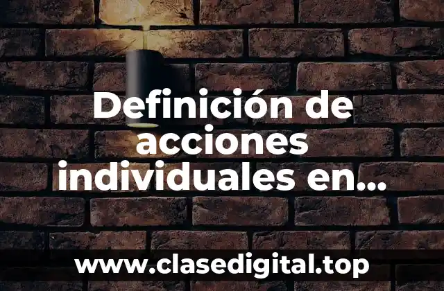 Definición de acciones individuales en nuestro entorno