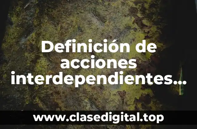 Definición de acciones interdependientes de enfermería