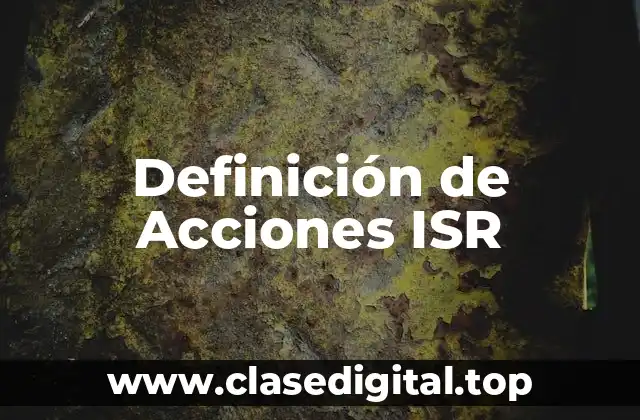 Definición de Acciones ISR