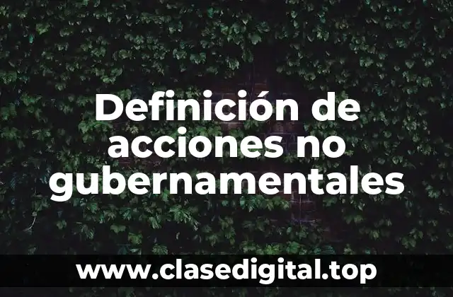 Definición de acciones no gubernamentales