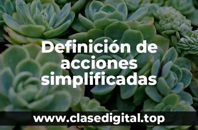 Definición de acciones simplificadas