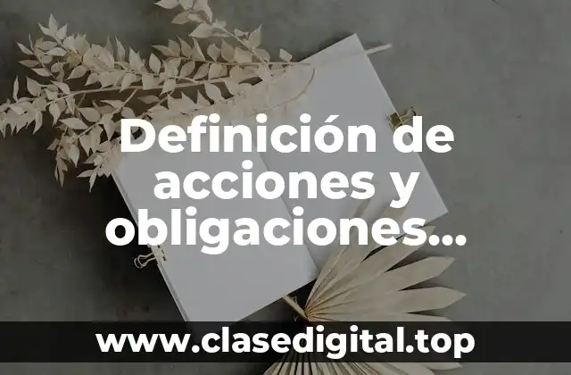 Definición de acciones y obligaciones mercantiles