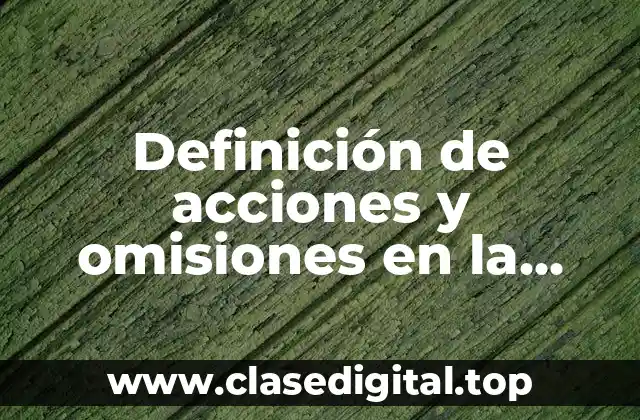 Definición de acciones y omisiones en la profesión de enfermería