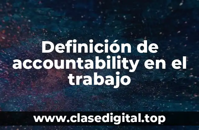 Definición de accountability en el trabajo