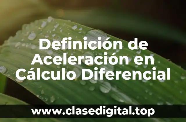 Definición de Aceleración en Cálculo Diferencial