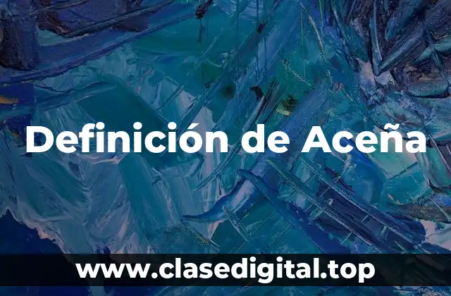 Definición de Aceña