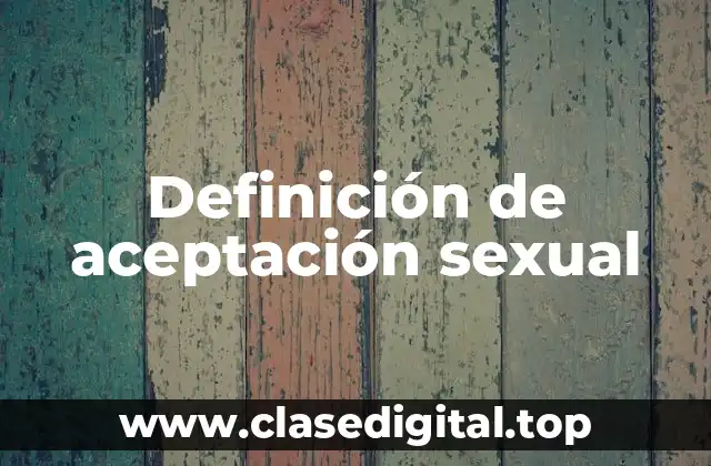 Definición de aceptación sexual