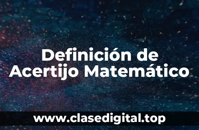 Definición de Acertijo Matemático