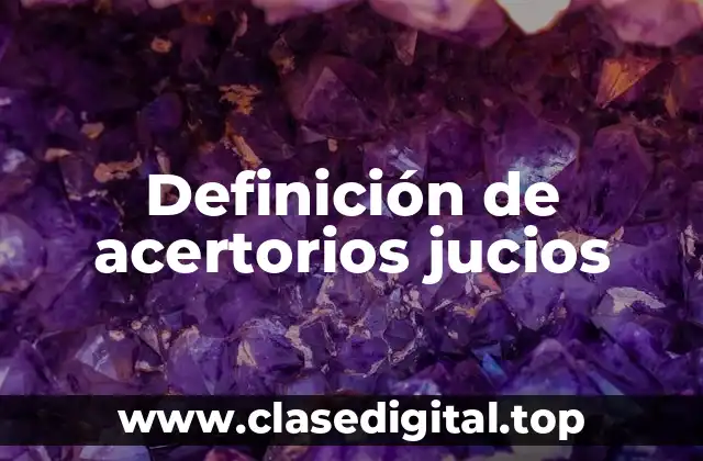 Ejemplos de acertorios jucios