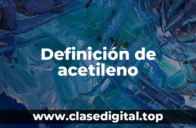 Definición de acetileno