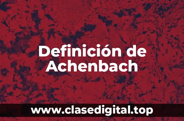 Definición técnica de Achenbach