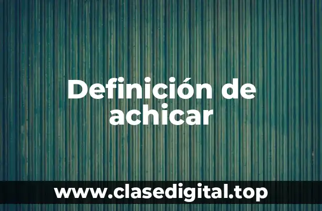 Definición de achicar