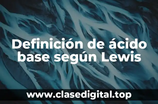 Ejemplos de ácido base según Lewis