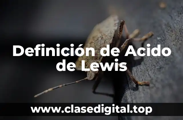 Definición de Acido de Lewis