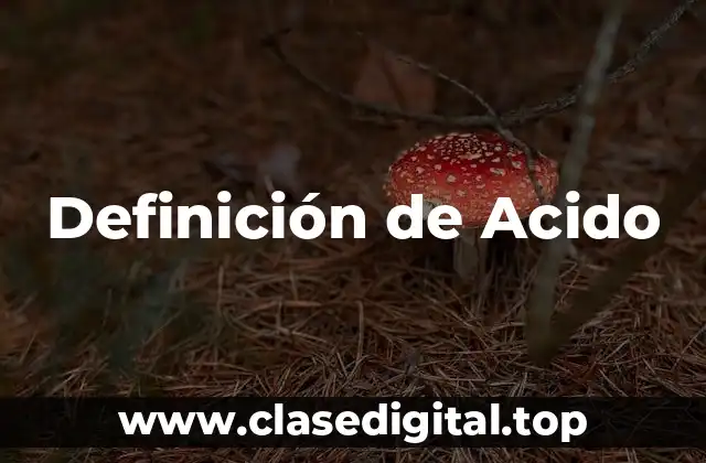 Definición técnica de Ácido
