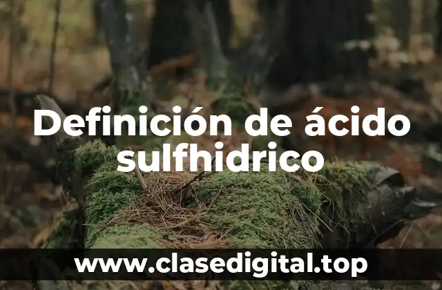 Ejemplos de ácido sulfhidrico