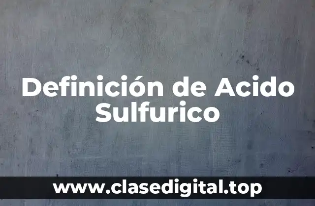 Definición de Acido Sulfurico