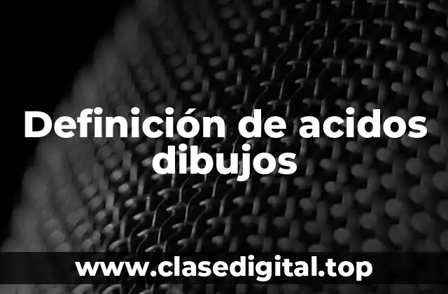Definición de acidos dibujos