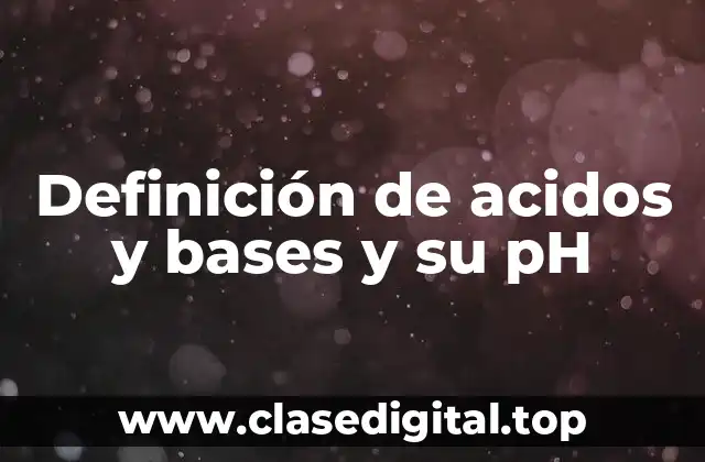 Ejemplos de ácidos y básicos