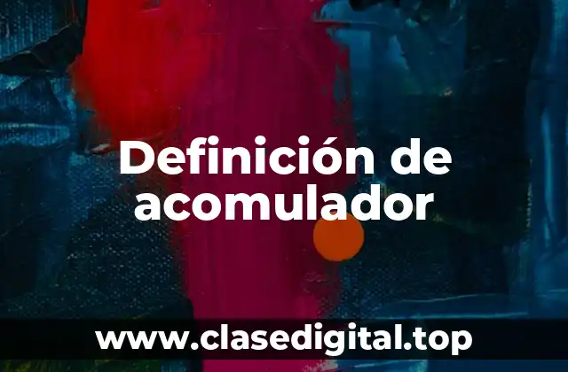 Ejemplos de acomulador