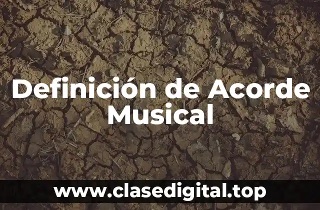 Definición de Acorde Musical