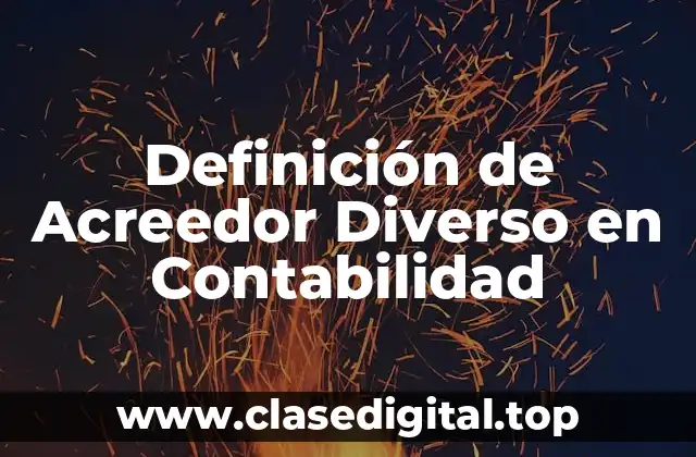 Definición de Acreedor Diverso en Contabilidad