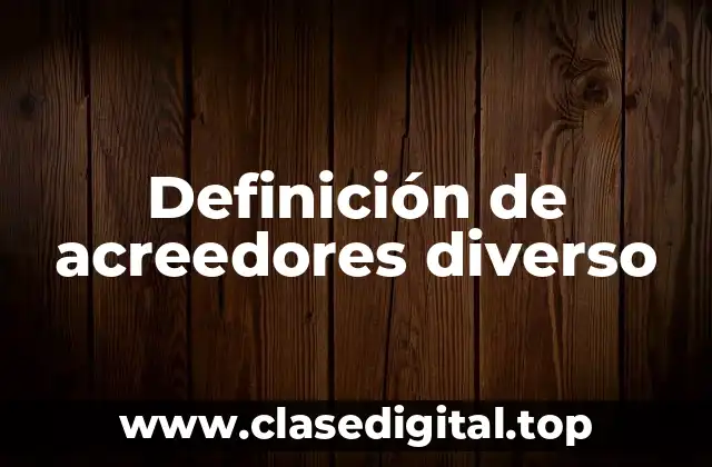 Definición de acreedores diverso