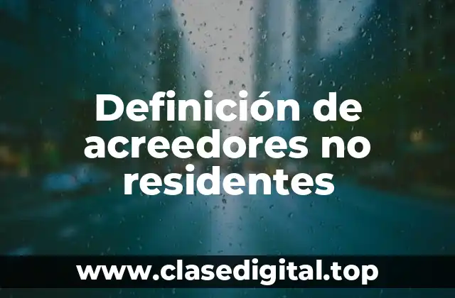 Definición de acreedores no residentes