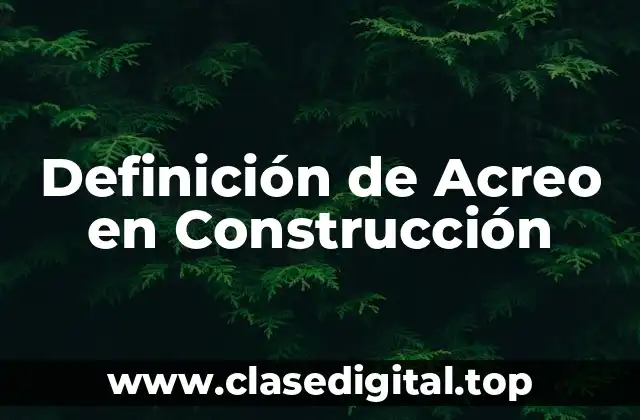 Definición de Acreo en Construcción