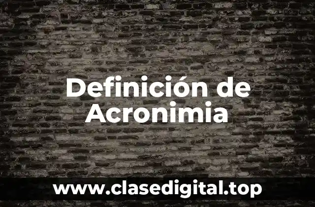 Definición de Acronimia