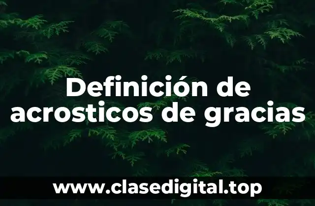 Definición de acrosticos de gracias