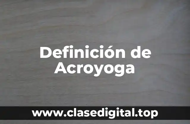 Definición de Acroyoga