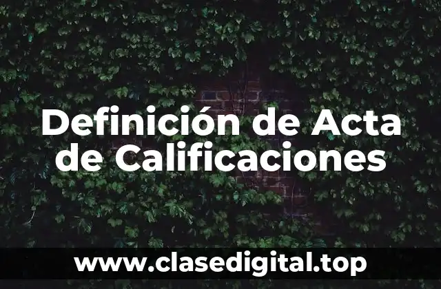 Definición de Acta de Calificaciones