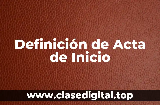Definición de Acta de Inicio
